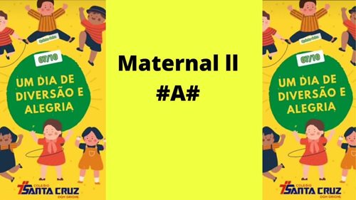 Maternal II-A: Gincana do dia das Crianças