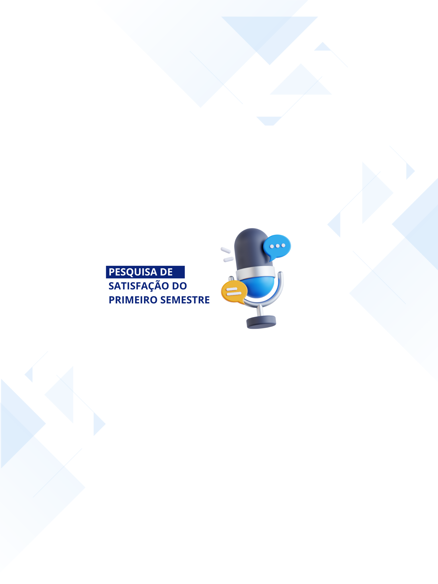 Pesquisa de satisfação do primeiro semestre